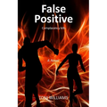 False Positive: Complacency kills