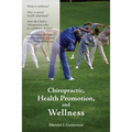 Chiropractic, Health Promotion, and Wellness: .