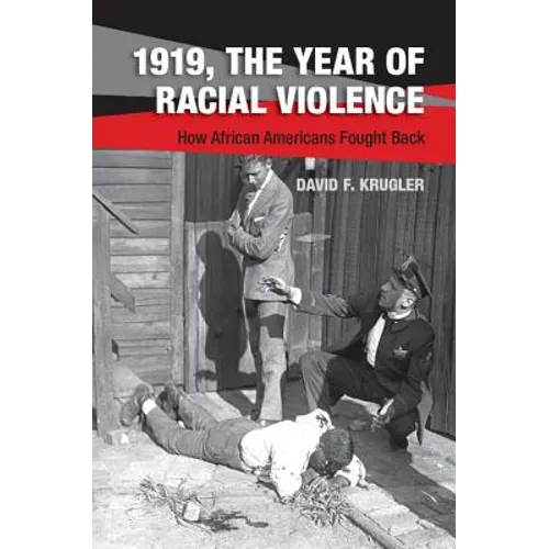 1919, The Year of Racial Violence