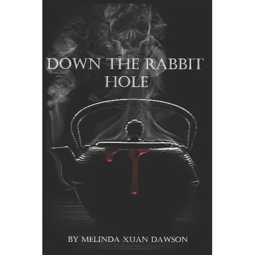 Down the Rabbit Hole