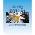 Daddy Loves Me: A book for my children about their bipolar Daddy.