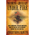 Becoming American under Fire