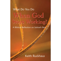 When God Stops Working