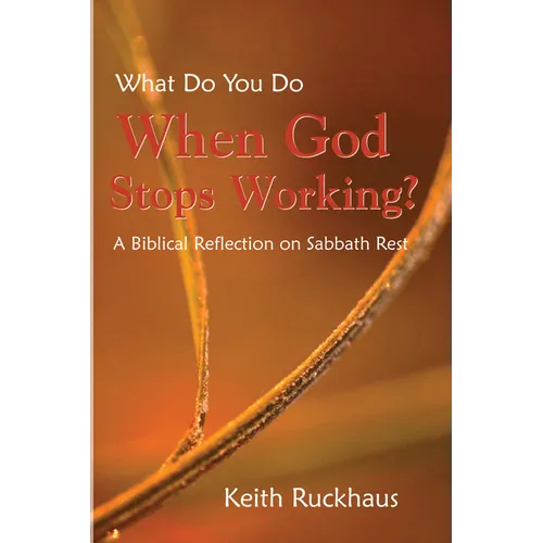 When God Stops Working