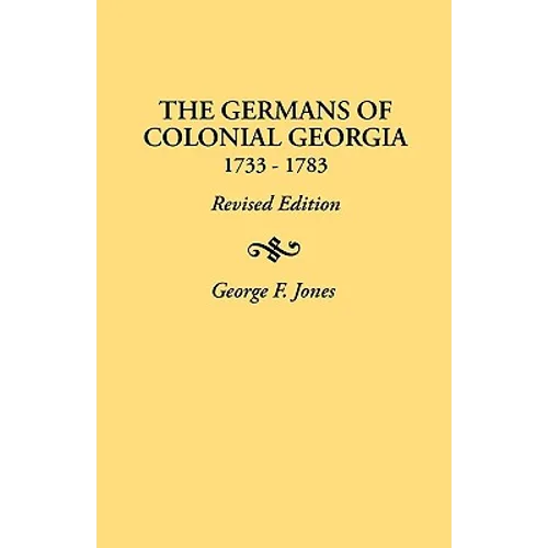 Germans of Colonial Georgia, 1733-1783