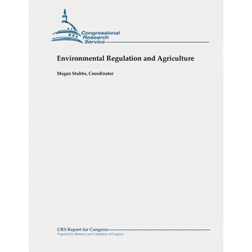Environmental Regulation and Agriculture