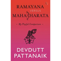 Ramayana Versus Mahabharata: My Playful Comparison