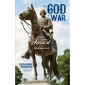 The God of War: Nathan Bedford Forrest as He Was Seen By His Contemporaries