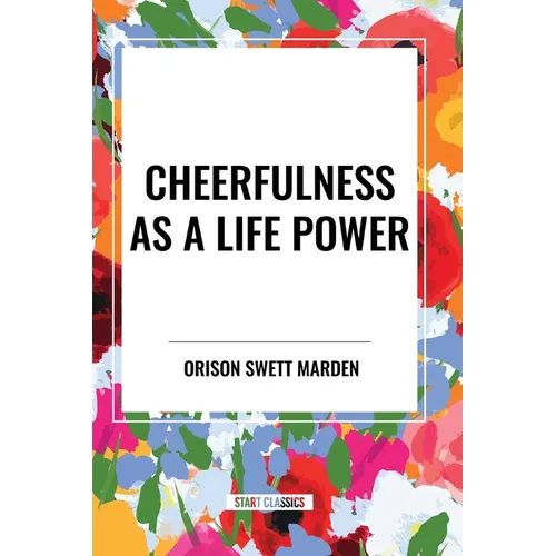 Cheerfulness as a Life Power