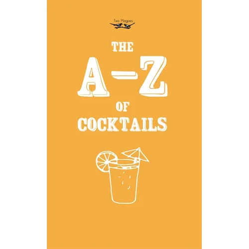 A-Z of Cocktails