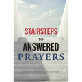 Stairsteps to Answered Prayers