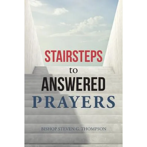 Stairsteps to Answered Prayers