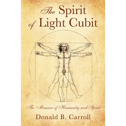 The Spirit of Light Cubit: The Measure of Humanity and Spirit