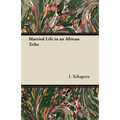 Married Life in an African Tribe