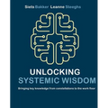 Unlocking systemic wisdom: bringing key knowledge from constellations to the work floor