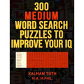 300 Medium Word Search Puzzles to Improve Your IQ