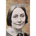 Lincoln's Angel: The Rebecca Pomroy Story