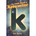 The Little Book of Ketamine