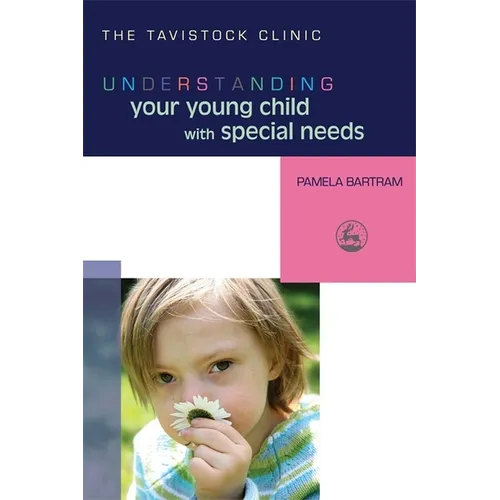 Understanding Your Young Child with Special Needs