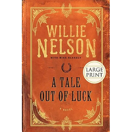 A Tale Out of Luck (Large Print Edition)