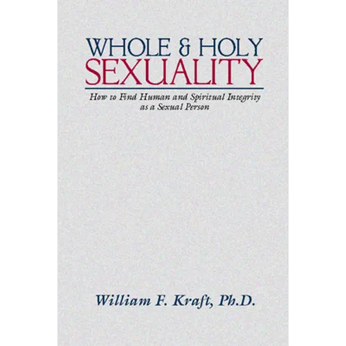 Whole and Holy Sexuality