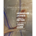 Genesis to Revelation: Hebrews, James, 1-2 Peter, 1,2,3 John, Jude Participant Book: A Comprehensive Verse-By-Verse Exploration of the Bible