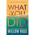 What You Did