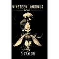 Nineteen Landings: Book 1
