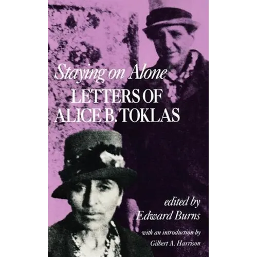 Staying on Alone: Letters of Alice B. Toklas