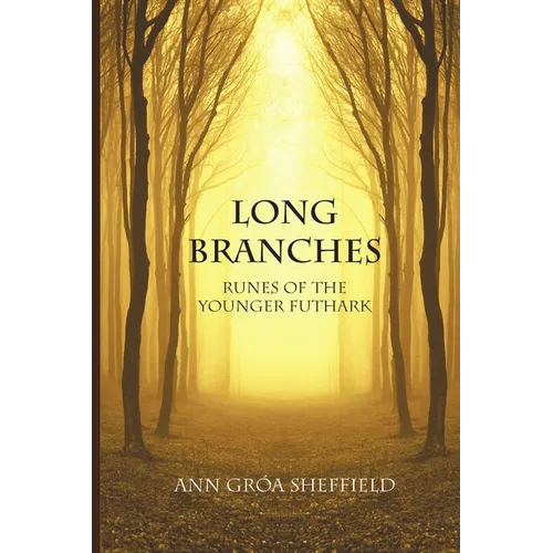 Long Branches: Runes of the Younger Futhark