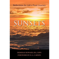 Sunsets: Reflections for Life's Final Journey