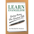 LEARN Evangelism: Giving Away The Greatest Gift