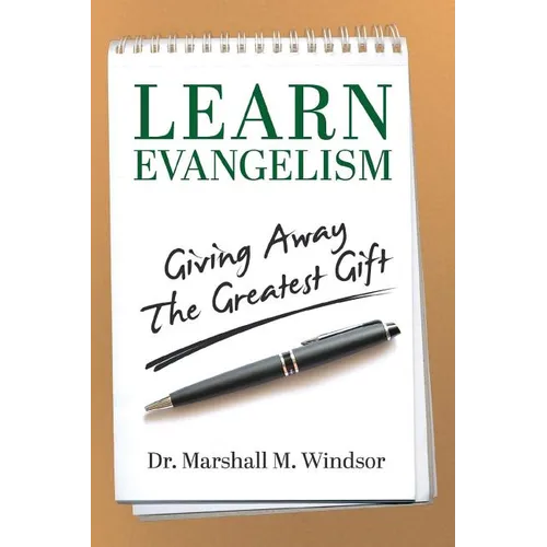 LEARN Evangelism: Giving Away The Greatest Gift