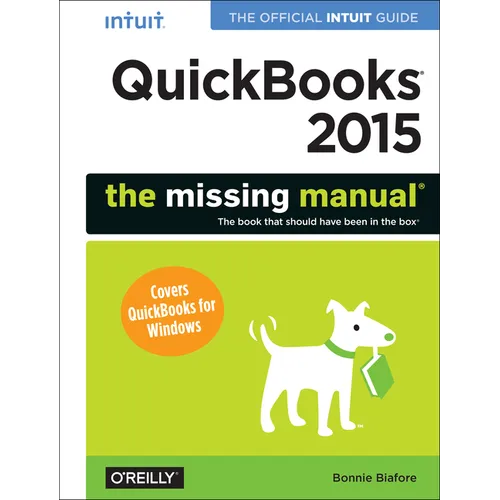 QuickBooks 2015: The Missing Manual: The Official Intuit Guide to QuickBooks 2015