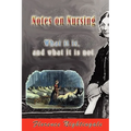 Notes on Nursing: What It Is, and What It Is Not