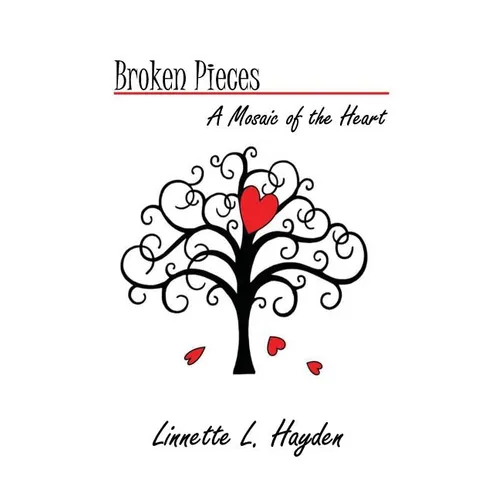 Broken Pieces - A Mosiac of the Heart