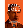 Paul Zoll MD; The Pioneer Whose Discoveries Prevent Sudden Death