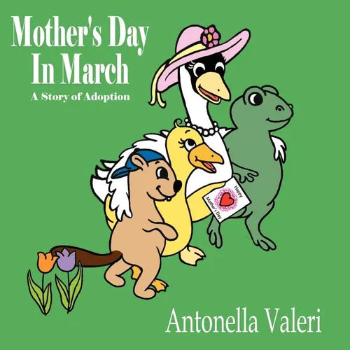 Mother's Day In March: A Story of Adoption