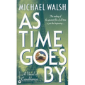 As Time Goes by: A Novel of Casablanca