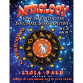 ASTROLOGY - How to find your Soul-Mate, Stars and Destiny - Capricorn: Dec 21 - Jan 19