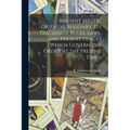 Ancient Mystic Oriental Masonry, Its Teachings, Rules, Laws, and Present Usages Which Govern the Order at the Present Day ...