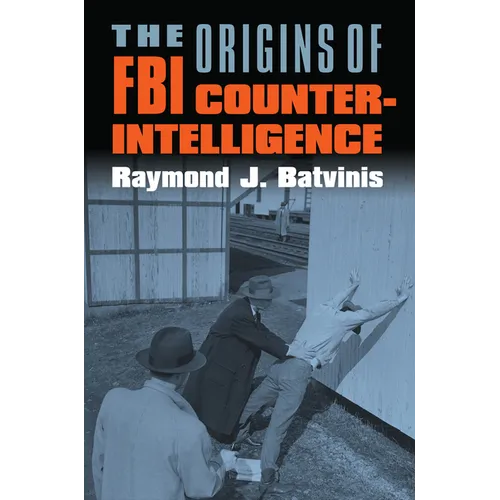 The Origins of FBI Counterintelligence