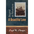 Beyond an Adventure: A Beautiful Love