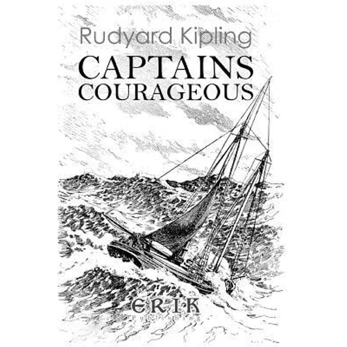 Captains Courageous: A Story of the Grand Banks - Illustrated