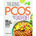 Treating Pcos with the Dash Diet: Empower the Warrior from Within
