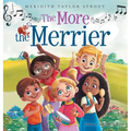The More the Merrier: A Multi-Sensory Musical Journey Offering an Interactive and Fun Way for Kids to Learn About Diversity and Inclusion