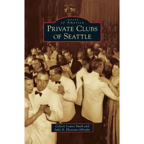 Private Clubs of Seattle