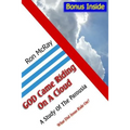 GOD Came Riding On A Cloud: A Study Of The Parousia