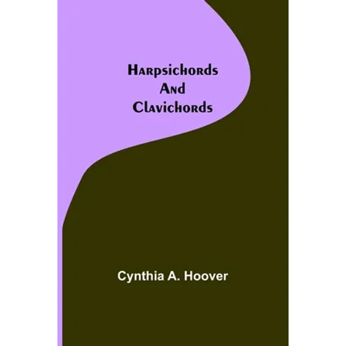 Harpsichords and Clavichords