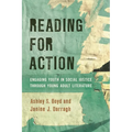 Reading for Action: Engaging Youth in Social Justice Through Young Adult Literature